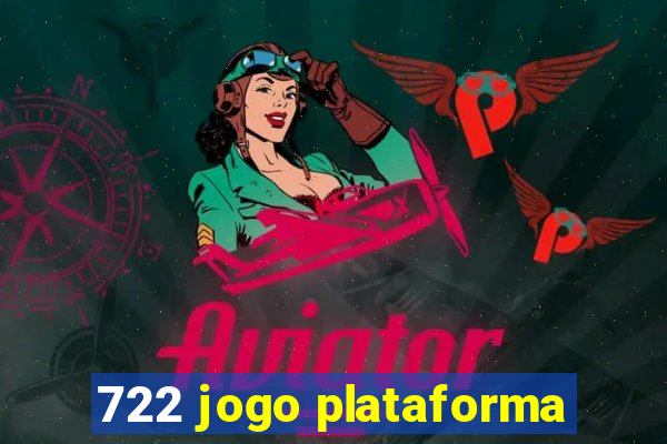 722 jogo plataforma